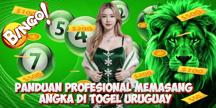 Panduan Profesional Memasang Angka di Togel Uruguay